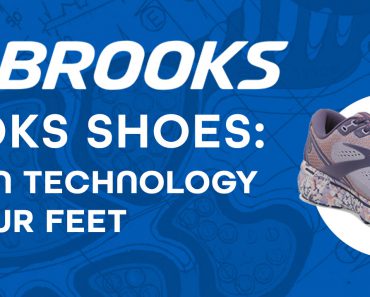 Brooks Shoes: Modern Technology for Your Feet